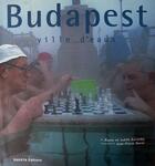 Couverture du livre « Budapest, Ville D'Eaux » de Pierre Karinthy et Judith Karinthy aux éditions Dakota