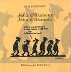 Couverture du livre « Jeux d'humeur, jeux d'humour » de Paul Baringou aux éditions Petit Pave