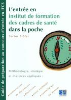 Couverture du livre « L entree en institut de formation de cadres de sante dans la poche guide de prep » de Sibler aux éditions Lamarre