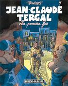 Couverture du livre « Jean-Claude Tergal Tome 7 : la première fois » de Tronchet aux éditions Fluide Glacial
