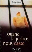 Couverture du livre « Quand la justice nous casse » de  aux éditions Jubile