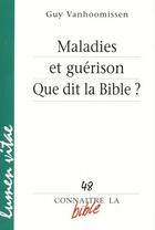 Couverture du livre « Connaitre la Bible - numéro 48 Maladies et guérison que dit la Bible ? » de Guy Vanhoomissen aux éditions Lumen Vitae