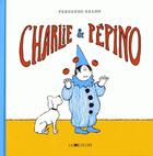 Couverture du livre « Charlie et Pepino » de Fernando Krahn aux éditions La Joie De Lire