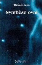 Couverture du livre « Synthese ovni » de Thomas Jean aux éditions Louise Courteau