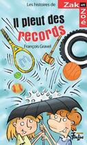 Couverture du livre « Il pleut des records » de Francois Gravel et Philippe Germain aux éditions Multimondes