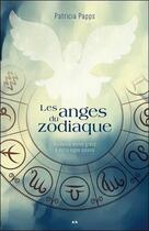 Couverture du livre « Les anges du zodiaque ; guidance divine grâce à votre signe solaire » de Patricia Papps aux éditions Ada