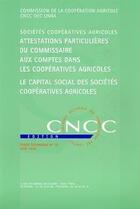 Couverture du livre « Attestations particulières du commissaire aux comptes dans les coopératives agricoles » de Cncc Edition aux éditions Cncc