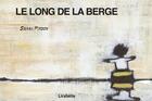Couverture du livre « Le long de la berge » de Sarah Pirson aux éditions Lirabelle