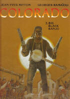 Couverture du livre « Colorado t.3 ; Big Black Banjo » de Georges Ramaïoli et Jean-Yves Mitton aux éditions Daric