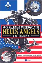 Couverture du livre « Rock machine & bandidos contre hells angels ; l'assimilation » de Winterhalder E. & De aux éditions Octave