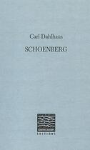 Couverture du livre « Schoenberg » de Carl Dahlhaus aux éditions Contrechamps