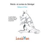 Couverture du livre « Récits et contes du Sénégal ; Ndoye et l'âne » de Abdou Kari Diop aux éditions Adiprol