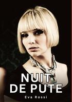 Couverture du livre « Nuit de Pute : Histoires Érotiques Tabou pour Adultes » de Rossi Eva aux éditions Tredition