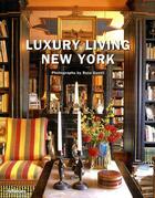 Couverture du livre « Luxury living New York » de Reto Guntli aux éditions Teneues - Livre