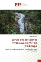 Couverture du livre « Survie des personnes vivant avec le VIH en RD.Congo : Enjeux socio-économiques et perspectives pour une vie sereine » de Riziki aux éditions Editions Universitaires Europeennes