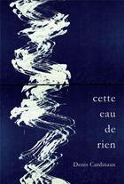 Couverture du livre « Cette eau de rien » de Denis Cardinaux aux éditions Bibli'o