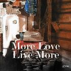 Couverture du livre « More love live more » de Jeremie Garcin aux éditions Ex Aequo