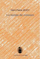 Couverture du livre « Le temps de cuisson » de Henri-Pierre Jeudy aux éditions Chatelet-voltaire