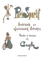 Couverture du livre « Paris-sportif anciens et nouveaux sports » de Crafty aux éditions Plumes Et Crayons