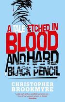 Couverture du livre « A TALE ETCHED IN BLOOD AND HARD BLACK PENCIL » de Christopher Brookmyre aux éditions Little Brown Uk