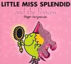 Couverture du livre « Little miss splendid and the princess (glitter) » de Roger Hargreaves aux éditions Egmont World