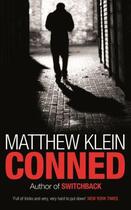 Couverture du livre « Conned » de Matthew Klein aux éditions Orion Digital