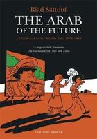 Couverture du livre « Arab of the future volume 1 - a childhood in the middle east » de Riad Sattouf aux éditions Hachette Uk