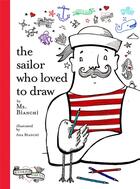 Couverture du livre « The sailor who loved to draw » de  aux éditions Gingko Press