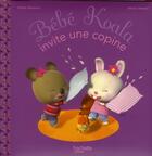 Couverture du livre « Bébé Koala invite une copine » de Nadia Berkane et Alexis Nesme aux éditions Hachette Enfants