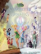 Couverture du livre « Clochette et le secret des fées » de Disney aux éditions Hachette Comics