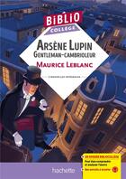 Couverture du livre « Arsène Lupin, gentleman-cambrioleur » de Maurice Leblanc et Christophe Gomy aux éditions Hachette Education