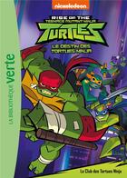 Couverture du livre « Rise of the Teenage Mutant Ninja Turtles - le destin des Tortues Ninja Tome 1 : le club des Tortues Ninja » de Nickelodeon aux éditions Hachette Jeunesse