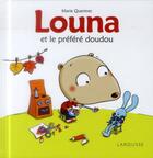 Couverture du livre « Louna et le préféré doudou » de Marie Quentrec aux éditions Larousse