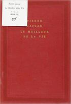 Couverture du livre « Le meilleur de la vie » de Pierre Gascar aux éditions Gallimard