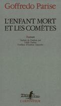 Couverture du livre « L'Enfant mort et les comètes » de Goffredo Parise aux éditions Gallimard