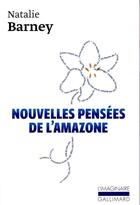 Couverture du livre « Nouvelles pensées de l'Amazone » de Natalie Clifford-Barney aux éditions Gallimard