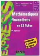 Couverture du livre « Mathématiques financières (4e édition) » de Daniel Fredon et Marie Boissonnade aux éditions Dunod