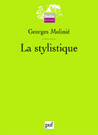 Couverture du livre « La stylistique » de Georges Molinie aux éditions Puf