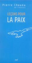 Couverture du livre « Leçons pour la paix » de Pierre Chaunu aux éditions Cerf