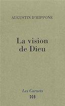 Couverture du livre « La vision de Dieu » de Saint Augustin aux éditions Desclee De Brouwer