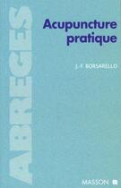 Couverture du livre « Acupuncmture pratique » de Jean-Francois Borsarello aux éditions Elsevier-masson
