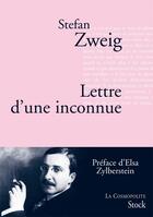 Couverture du livre « Lettre d'une inconnue » de Stefan Zweig aux éditions Stock