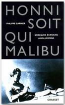 Couverture du livre « Honni soit qui Malibu » de Philippe Garnier aux éditions Grasset Et Fasquelle