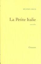 Couverture du livre « La petite italie » de Beatrix Beck aux éditions Grasset Et Fasquelle