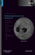 Couverture du livre « Hérédodégénérescences rétiniennes » de Isabelle Meunier aux éditions Medecine Sciences Publications