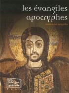 Couverture du livre « Les évangiles apocryphes » de Madeleine Scopello aux éditions Plon