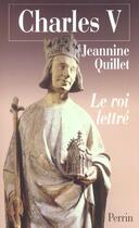 Couverture du livre « Charles v, le roi lettre » de Quillet Jeannine aux éditions Perrin