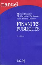 Couverture du livre « Manuel finances publiques » de Michel Bouvier aux éditions Lgdj