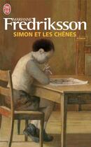 Couverture du livre « Simon et les chenes » de Marianne Fredriksson aux éditions J'ai Lu