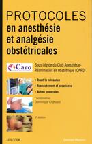 Couverture du livre « Protocoles en anesthesie et analgesie obstetricales (3e édition) » de Dominique Chassard aux éditions Elsevier-masson